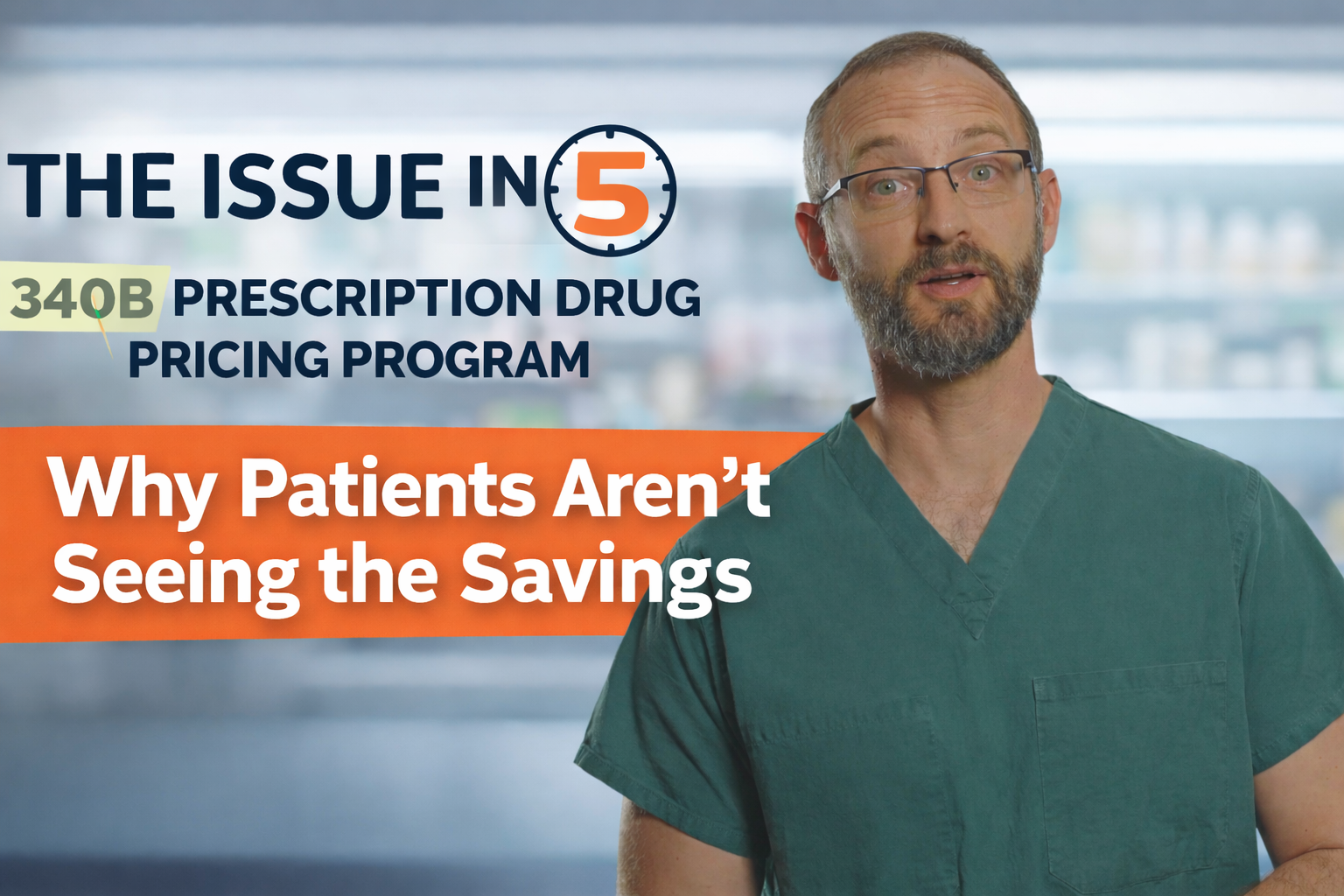 The 340B Drug Pricing Program: Why Patients Aren’t Seeing the Savings