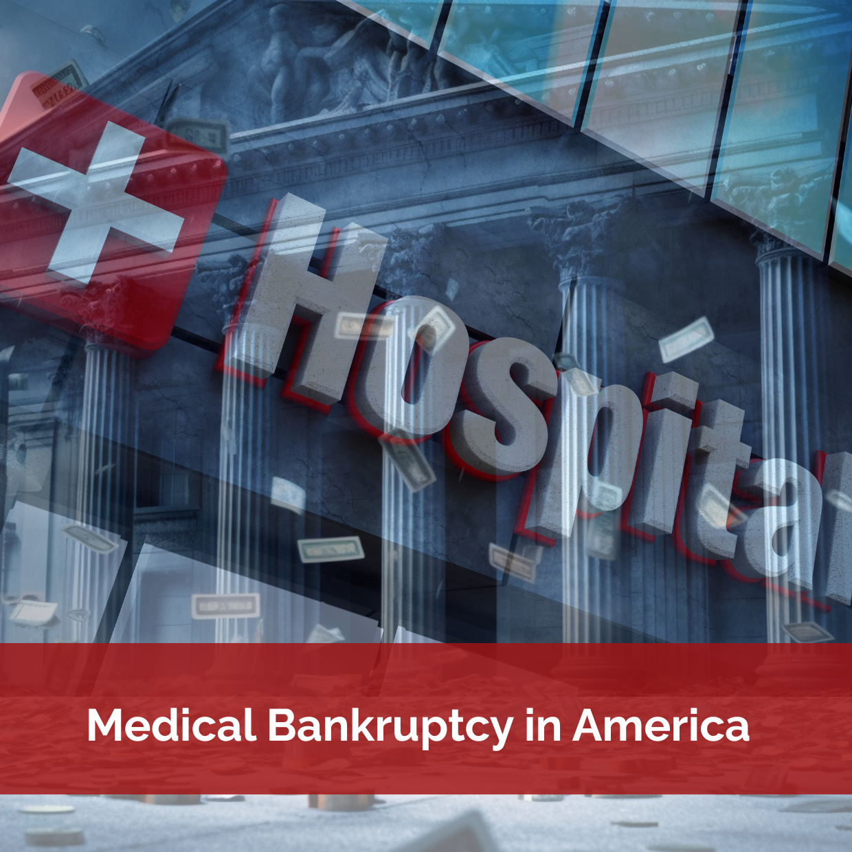 Medical Bankruptcy in America (1240 x 1240 px)